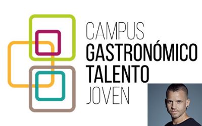 Éxito rotundo del I Campus Gastronómico Talento Joven, el foro que da voz a las nuevas promesas de la Hostelería