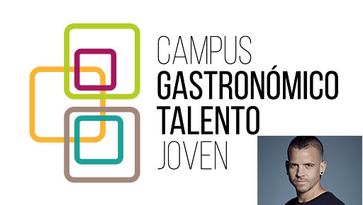 Éxito rotundo del I Campus Gastronómico Talento Joven, el foro que da voz a las nuevas promesas de la Hostelería